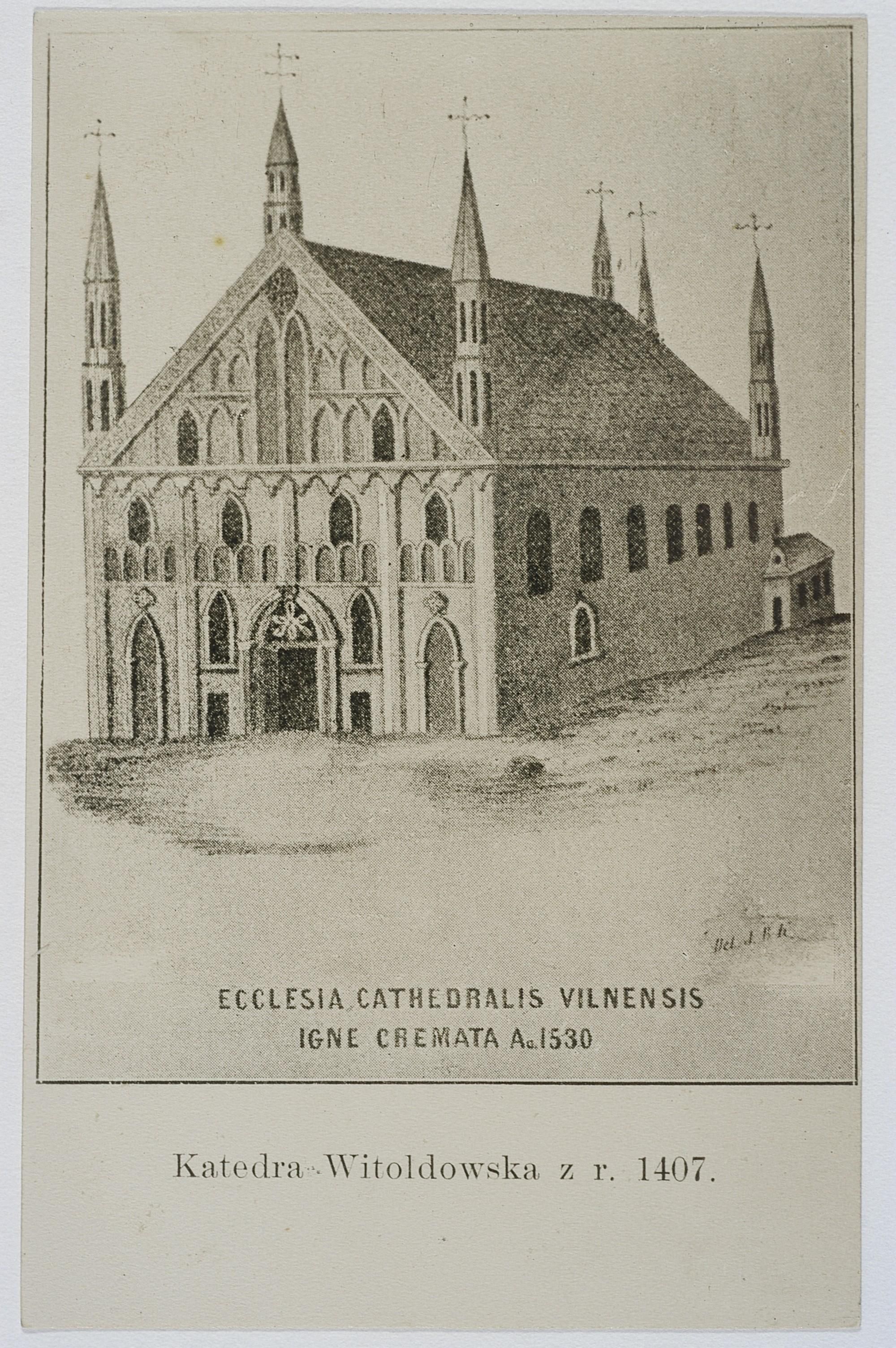 Вильнюсский кафедральный собор, 1407 г. Сгорел в 1530 г. Йохан Баптис Кнакфусс. Открытка